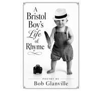 A Bristol Boy's Life of Rhyme