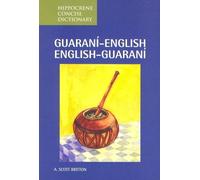 A. Britton Guarani-English/English-Guarani Concise Dictionary (Tascabile)