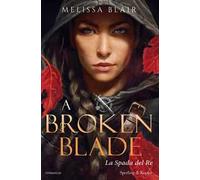 A broken blade. La spada del re