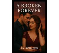 A Broken Forever: "Healing Your Heart, Rebuilding Your Life, and Finding Strength After Unimaginable Loss"