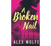 A Broken Nail: American English version