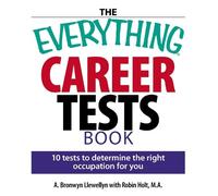 A. Bronwyn Llewellyn Robin Holt The Everything Career Tests Book (Tascabile)