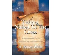 A. Bruce Wells Tithing (Tascabile)