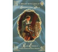 A Brush With Love at Brookview Hall: A Noble Hearts Historical Romance