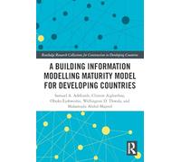A Building Information Modelling Maturity Model for Developing Countries