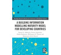 A Building Information Modelling Maturity Model for Developing Countries