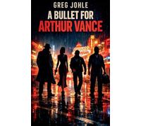 A Bullet for Arthur Vance