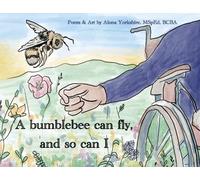 A bumblebee can fly, and so can I