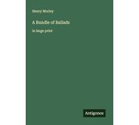 A Bundle of Ballads: in large print