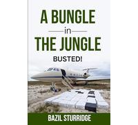 A Bungle in the Jungle: Busted!