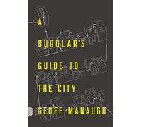 A Burglar's Guide to the City [Lingua Inglese]