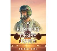 A Burning Desire to Fly