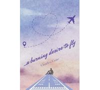 ...a burning desire to fly