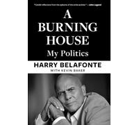 A Burning House: My Politics