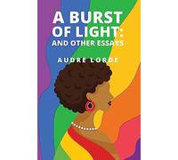 Audre Lorde Robin Miles OrangeSky Audio A Burst of Light (Tascabile)