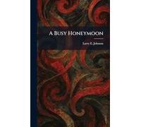 A Busy Honeymoon