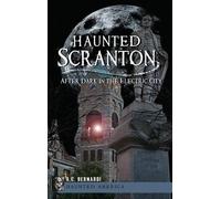 A C Bernardi Haunted Scranton (Copertina rigida)