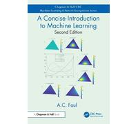 A.C. Faul A Concise Introduction to Machine Learning (Tascabile)