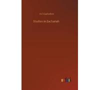 A C Gaebelein Studies in Zachariah (Copertina rigida)