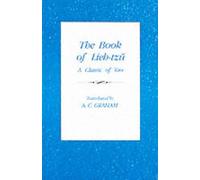 The Book of Lieh-Tzŭ: A Classic of the Tao by A. C. Graham