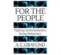 A. C. Grayling For The People (Tascabile)