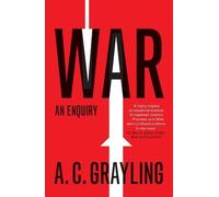 A. C. Grayling War (Tascabile) Vices and Virtues
