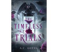 A C Guess The Timeless Trials (Copertina rigida)