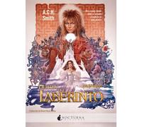 A. C. H. Smith Jim Henson Noemi R Dentro del laberinto: 2 (Literatu (Tascabile)