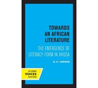 A. C. Jordan Towards an African Literature (Tascabile)
