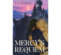 A C Martin Mercy's Requiem (Tascabile)