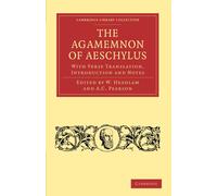 A. C. Pearson The Agamemnon of Aeschylus (Tascabile)