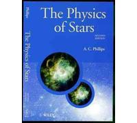 A. C. Phillips The Physics of Stars (Tascabile) Manchester Physics Series