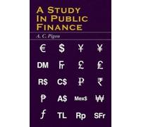 A C Pigou A Study In Public Finance (Tascabile)