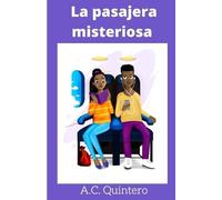 A C Quintero La pasajera misteriosa (Tascabile)