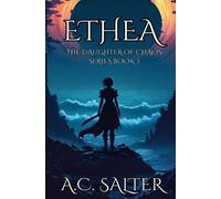 A C Salter Ethea (Tascabile) Daughter of Chaos