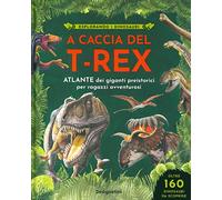 Libri Brett-Surman Michael K. / Clark Neil - A Caccia Del T-Rex