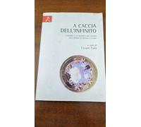 A caccia dell'infinito. L'umano e la ricerca del divino nell'opera di Nicola Cusano