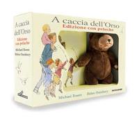 A caccia dell'Orso. Ediz. a colori. Con peluche