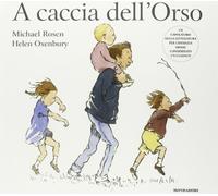 A caccia dell'Orso. Ediz. illustrata