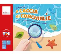 A caccia di conchiglie. Osserva, memorizza e abbina forme e colori