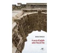 A caccia di farfalle sotto l'arco di Tito