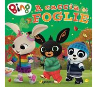 A caccia di foglie. Bing. Ediz. a colori