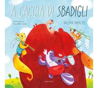 A caccia di sbadigli. Ediz. a colori