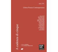 A cadenza di cinque - Libera Poesia Contemporanea