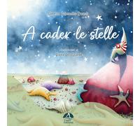 Libri Policicchio Rizzoli Vanessa - A Cader Le Stelle. Ediz. A Colori