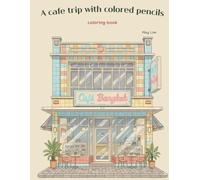 A cafe trip with colored pencils coloring book for Adults and Senior, Bold and Easy, Simple and Big.