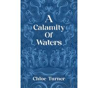 A Calamity of Waters