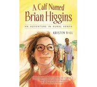 A Calf Named Brian Higgins