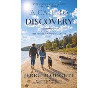A Call to Discovery: A Boy. A Dog. The World Grows Larger.: 3