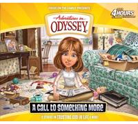 A Call to Something More (Adventures in Odyssey)